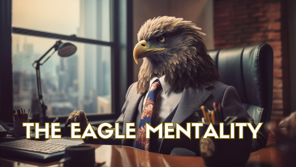 The Mentality Of Eagle | Motivation